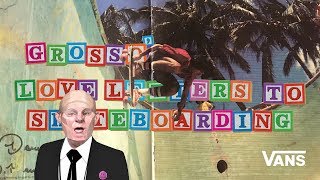 Loveletters Season 10: Hawaii | Jeff Grosso’s Loveletters to Skateboarding | VANS video