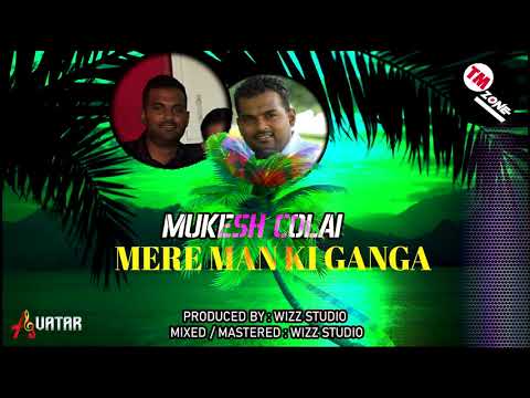 Avatar Band: Mukesh Colai - Mere Man Ki Ganga  [ 2k20 ] Cover Version