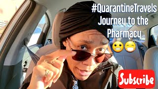 #QuarantineTravels | Journey to the Pharmacy Vlog