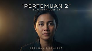 Download lagu Rita Sugiarto ~ Pertemuan 2 (Cover by Rochman'S Project) | Slow Rock Version mp3 Download lagu Rita Sugiarto ~ Pertemuan 2 (Cover by Rochman'S Project) | Slow Rock Version mp3