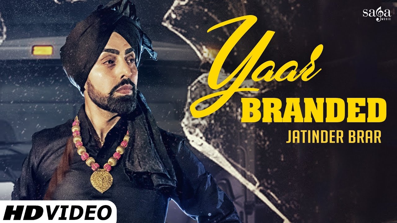 Yaar Branded (Title) Lyrics  | Yaar Branded | Jatinder Brar | Jatinder Brar | Desi Anthem