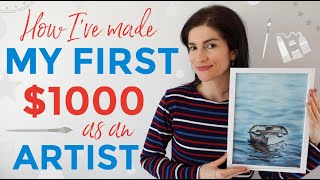 How I Made MY FIRST $1000 as an ARTIST