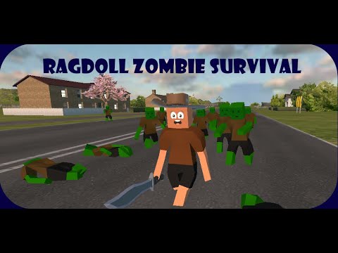Ragdoll Zombie Survival Video