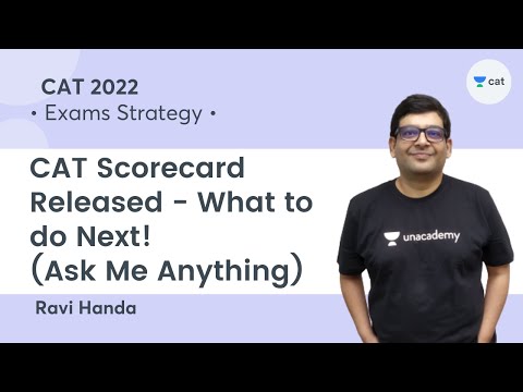 CAT Scorecard Released - What to do Next! (Ask Me Anything) l CAT 2022 l Unacademy CAT | Ravi Handa
