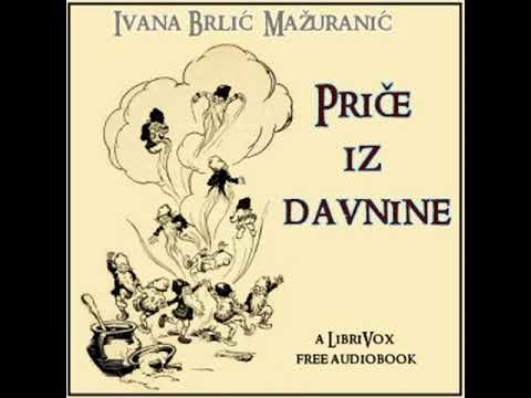 Price iz Davnine by Ivana BRLIC MAŽURANIC read by Josip B. | Full Audio Book