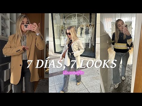 7 días, 7 looks | Mis outfits de la semana