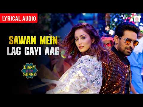 Sawan Mein Lag Gayi Aag -  Lyrical Audio | Mika Singh, Neha Kakkar, Badshah | Ginny Weds Sunny — Ginny Weds Sunny