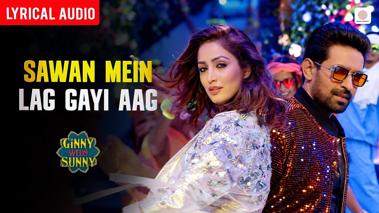 Sawan Mein Lag Gayi Aag -  Lyrical Audio | Mika Singh, Neha Kakkar, Badshah | Ginny Weds Sunny