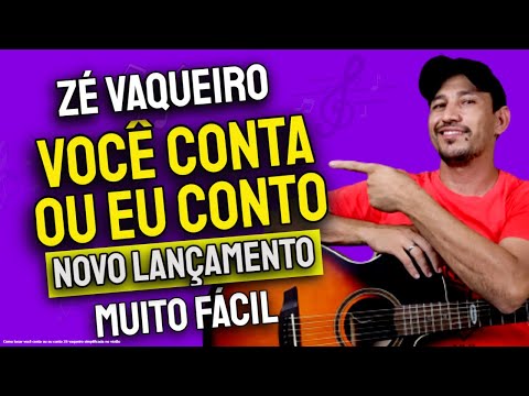 Você Conta Ou Eu Conto - Zé Vaqueiro