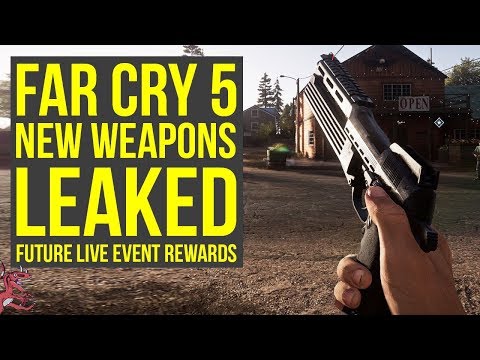 Far Cry 5 New Weapons LEAKED - Future Live Event Rewards Revealed (Far Cry 5 Live Event) Video