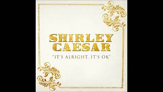 Shirley Caesar feat  Anthony Hamilton   Its Alright    Its Ok