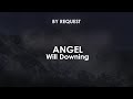 Angel | Will Downing