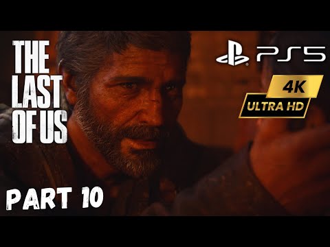 THE LAST OF US PART 1 PS5 Walkthrough Gameplay Part 10 - JOEL [FULL GAME] [4K 60FPS]