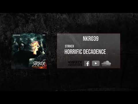NKR039: 01. Striker - Horrific Decadence