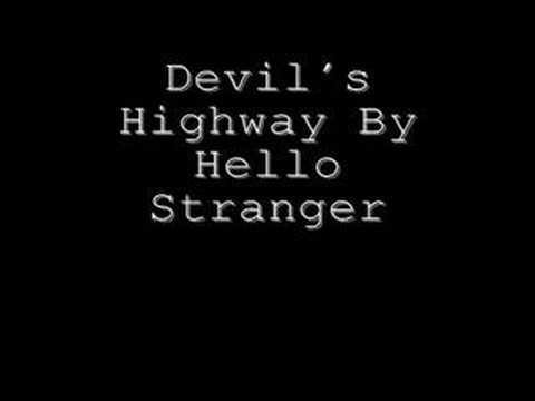 Hello Stranger - Devil's Highway