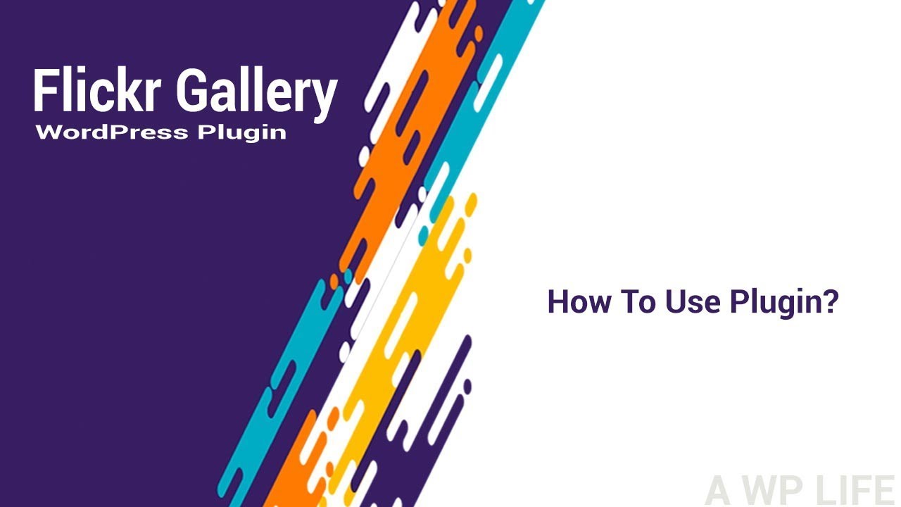 Flickr Gallery WordPress Plugin - How to use plugin?