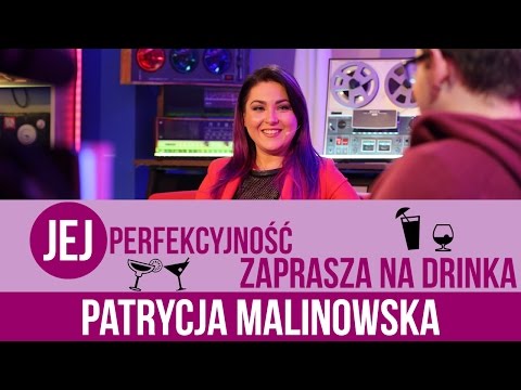 Patrycja Malinowska - Jej Perfekcyjność zaprasza na drinka - s02e23