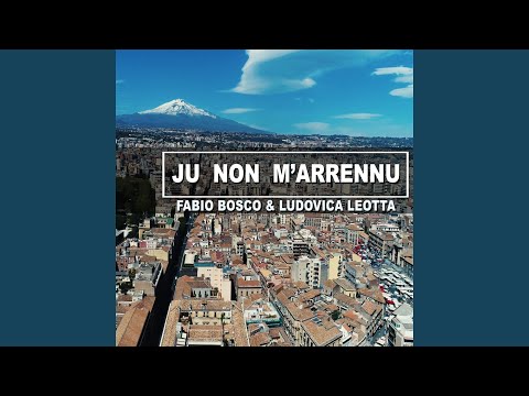 Ju non m' arrennu (feat. Ludovica Leotta)