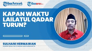 Kapan Malam Lailatul Qadar 2021 Tiba? Berikut Tanda-tandanya