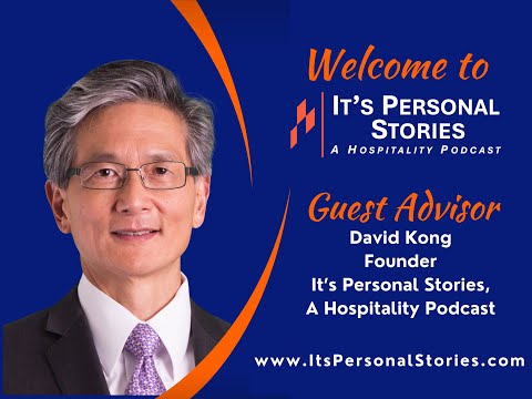 David Kong, Founder, It's Personal Stories, A Hospitality Podcast, interviewed by Rachel Humphrey