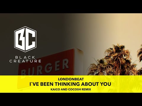 Londonbeat - I`ve been thinking about you (Kaico and Cocosh Remix) (2021)