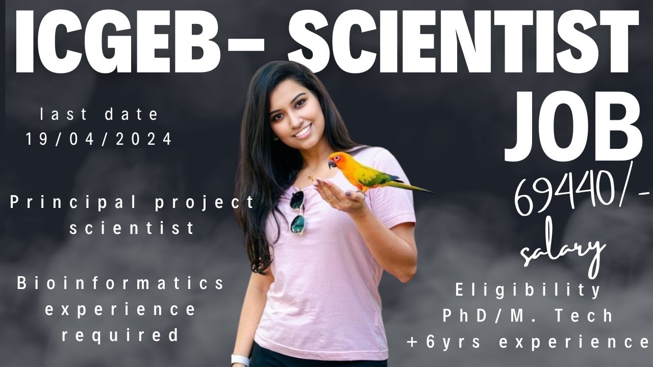 ICGEB SCIENTIST JOBS || BIOINFORMATICS SCIENTIST JOB || NGS SCIENTIST JOB IN DELHI