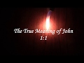 703 The True Meaning of John 1:1