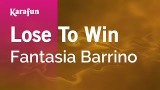 Karaoke Lose To Win - Fantasia Barrino *