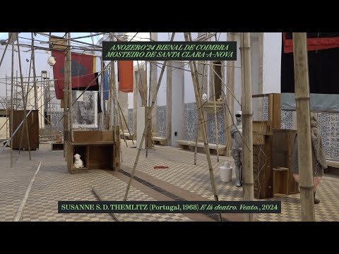 Anozero'24 Bienal de Coimbra – Susanne S. D. Themlitz no Mosteiro de Santa Clara-a-Nova
