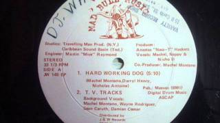 Machel &amp; Xtatik   Hard Working Dog