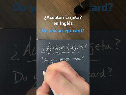 ¿Aceptan tarjeta? en Inglés | Aprende a decir ‘Do you accept card?’ o ‘Do you take card?’ #esl