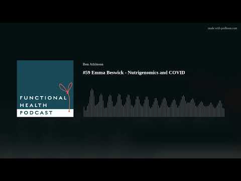#59 Emma Beswick - Nutrigenomics and COVID