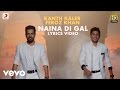 Kanth Kaler Feroz Khan Naina Di Gal Naina Di Gal Lyric Video