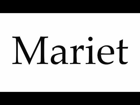 How to Pronounce Mariet