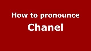 How to pronounce Chanel