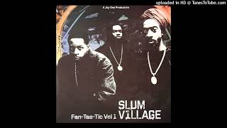 Slum Village - What&#39;s Love Got To Do With (Look Of Love Remix)