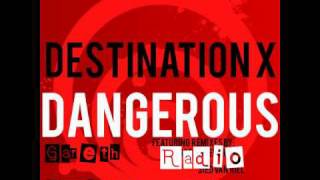 Destination X - Dangerous (Gareth Emery Radio Edit)