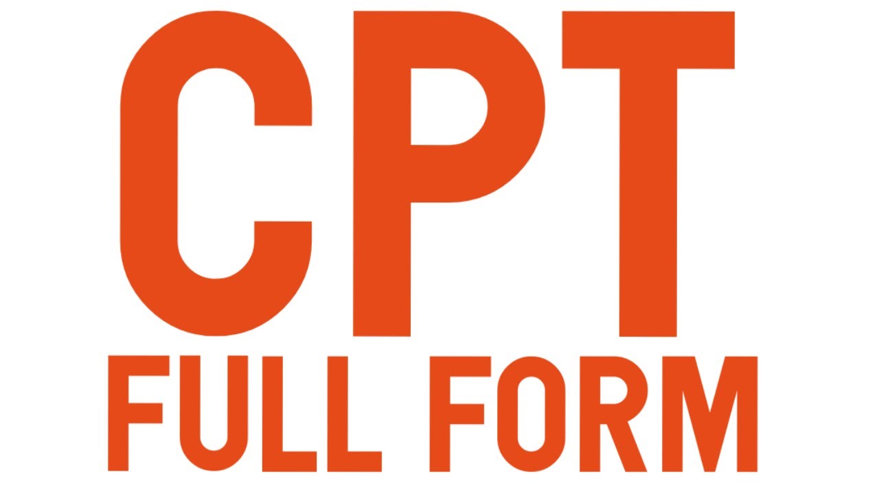 full form of CPT || सी.पी.टी की फुल फार्म || full meaning of CPT in hindi & english