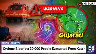 Cyclone Biporjoy: 30,000 People Evacuated From Kutch