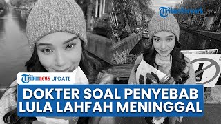 Selebgram Lula Lahfah Meninggal Dunia di Apartemen, Dokter Ungkap Penyebab Pacar Reza Arap Berpulang
