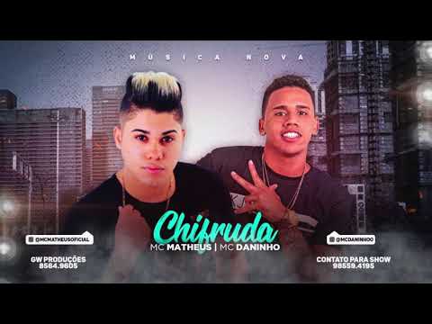 MC MATHEUS E MC DANINHO - CHIFRUDA - MÚSICA NOVA