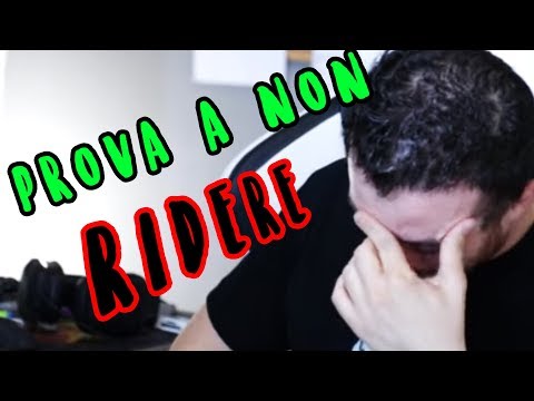 PROVA A NON RIDERE CHALLENGE... Originale.