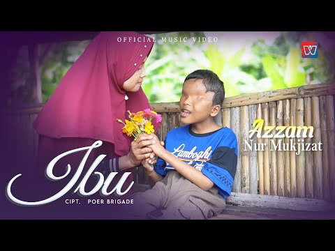 AZZAM NUR MUKJIZAT - IBU (Official Music Video)