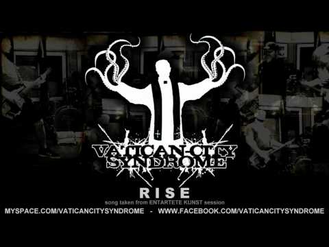 VATICAN CITY SYNDROME - Rise [2012]