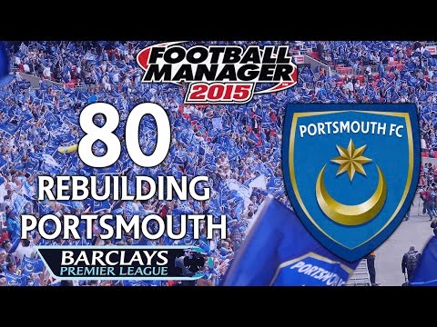 Rebuilding Portsmouth - Ep.80 What A Start! (Chelsea) | Football Manager 2015