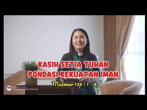 KHOTBAH || Mazmur 138 : 1 - 8  || Pdt.Ginna Boediman.M.Th