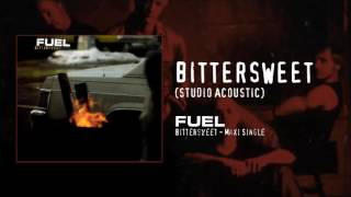 Fuel - Bittersweet (Studio Acoustic)