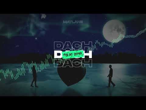 Matlane - Dach (Majki Remix)