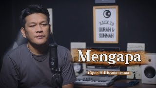 Download lagu MENGAPA _ CIpt H Rhoma irama ( Cover by zanca ) mp3