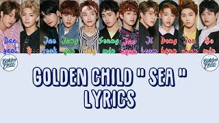 Golden Child 골든 차일드 &quot; Sea &quot; Lyrics (ColorCoded+Han+Rom+Eng)